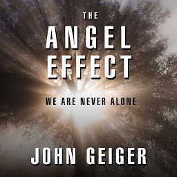 The Angel Effect: The Powerful Force That Ensures We Are Never Alone की आइकॉन इमेज