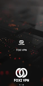 FOXI VPN - Super Fast & Secure