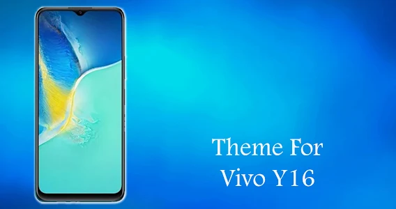 Vivo Y16 Theme APK - Download for Android 