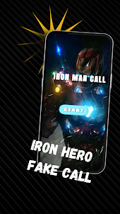 Iron Hero Fake Call