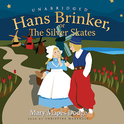 Icon image Hans Brinker: or, The Silver Skates