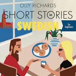 Simge resmi Short Stories in Swedish for Beginners: Read for pleasure at your level, expand your vocabulary and learn Swedish the fun way!