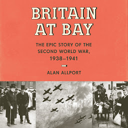 Icon image Britain at Bay: The Epic Story of the Second World War, 1938-1941