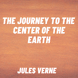 Icon image The Journey to the Center of the Earth