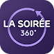 La Soirée 360 - Androidアプリ