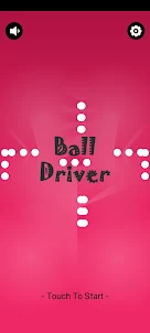 Ball Driver