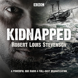 Icon image Kidnapped: BBC Radio 4 full-cast dramatisation