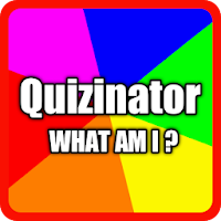 QUIZINATOR - WHAT AM I