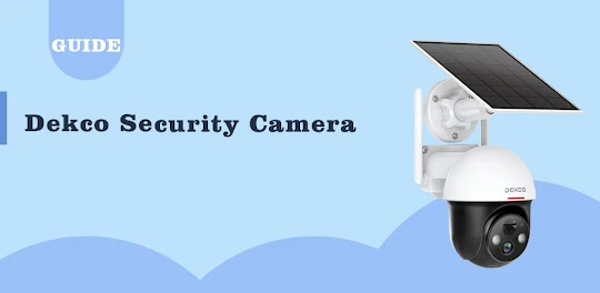 Dekco Security Camera AppGuide