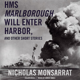Icon image HMS Marlborough Will Enter Harbor, and Other Short Stories