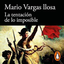 Icon image La tentación de lo imposible: Víctor Hugo y Los Miserables