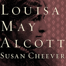 Icon image Louisa May Alcott: A Personal Biography