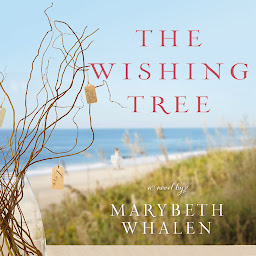 Icon image The Wishing Tree: A Novel