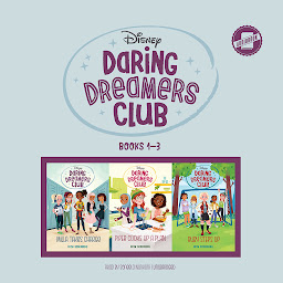 Icon image Daring Dreamers Club: Books 1–3: Milla Takes Charge, Piper Cooks Up a Plan, and Ruby Steps Up