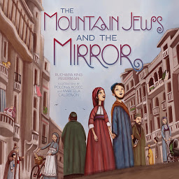 Icon image The Mountain Jews and the Mirror