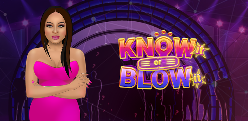 Know It Or Blow It - Trivia Ga