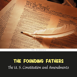 Icon image The United States Constitution and Amendments