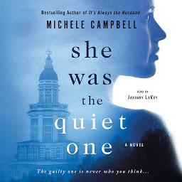 Icon image She Was the Quiet One: A Novel