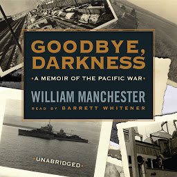 Obrázek ikony Goodbye, Darkness: A Memoir of the Pacific War