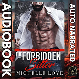 Icon image The Forbidden Sitter: A FREE Billionaire Holiday Romance