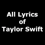 All Lyrics of - Taylor Swift icon