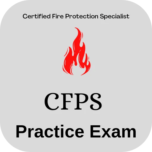 CFPS / NFPA Practice Exam