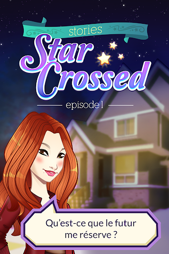 Télécharger Gratuit Star Crossed - Épisode 1 APK MOD (Astuce) screenshots 5