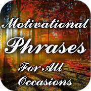 Motivational Phrases For All Occasions