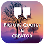 Picture Quotes and Creator