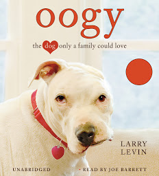Obraz ikony: Oogy: The Dog Only a Family Could Love