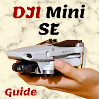 DJI Mini SE Guide