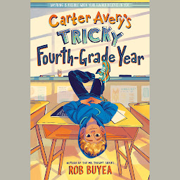 Icon image Carter Avery's Tricky Fourth-Grade Year