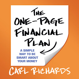 Icon image The One-Page Financial Plan: A Simple Way to Be Smart About Your Money