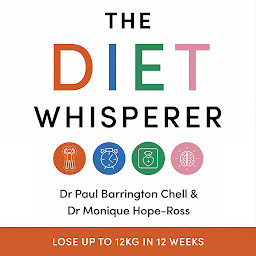 「The Diet Whisperer: 12-Week Reset Plan: Supercharge your metabolism, reverse diabetes and harmonise your brain clock」のアイコン画像