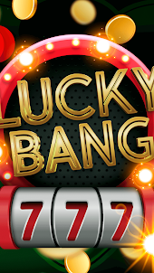 Lucky Bang