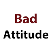 Bad Attitude Quotes
