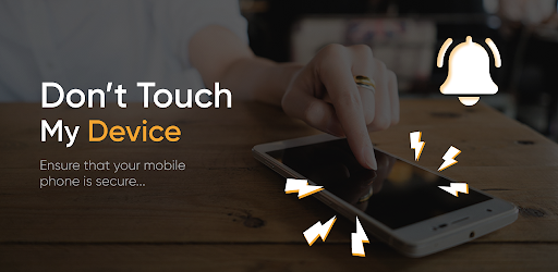 Don't Touch My Device