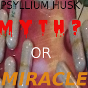 Psyllium   MYTH or MIRACLE?