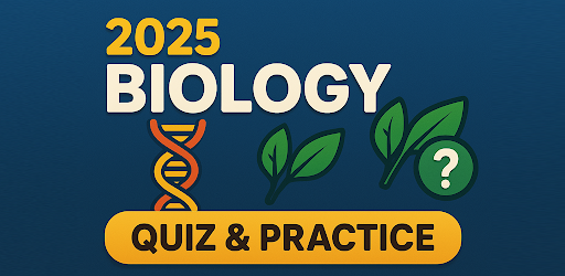 2025 Biology Quiz & Practice