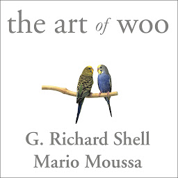 Icon image The Art of Woo: Using Strategic Persuasion to Sell Your Ideas