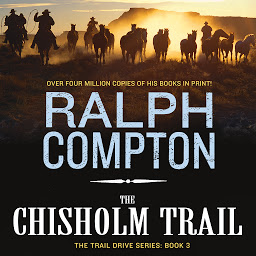 Icon image The Chisholm Trail: The Trail Drive, Book 3