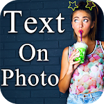 Photo Editor Text Effects - Text on photo Apk