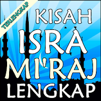 Kisah Isra Mi'raj Terlengkap