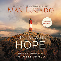 Icon image Unshakable Hope: Building Our Lives on the Promises of God