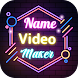 Name Video Maker For Status