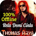 Cover Image of Download Thomas Arya - Rela Demi Cinta  APK