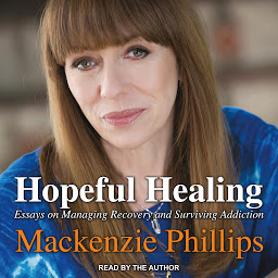 Icon image Hopeful Healing: Essays on Managing Recovery and Surviving Addiction