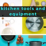 Cover Image of 下载 kitchen tools and equipment  APK