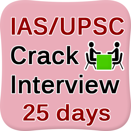 UPSC IAS Crack Interview 25Day  Icon
