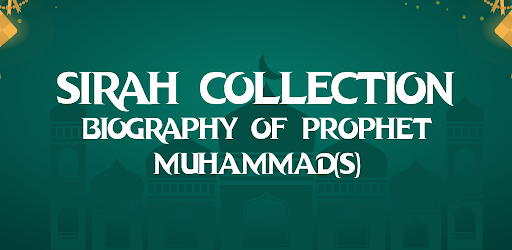 Sirat:Life of the last Prophet